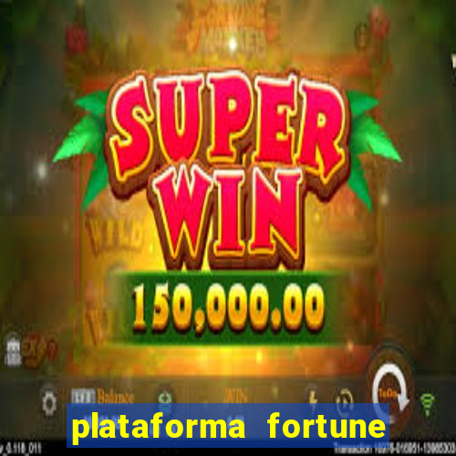 plataforma fortune tiger que mais paga